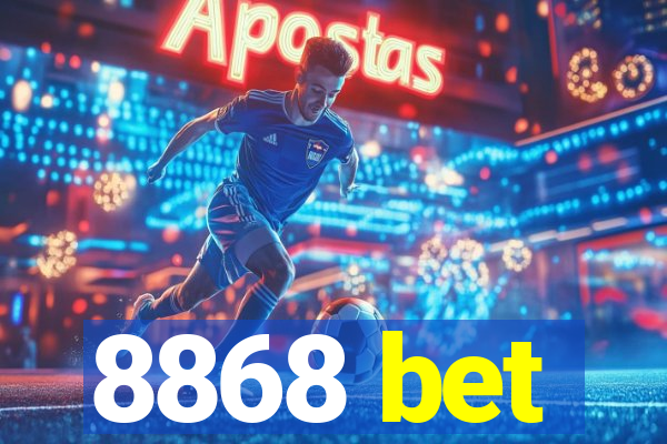 8868 bet